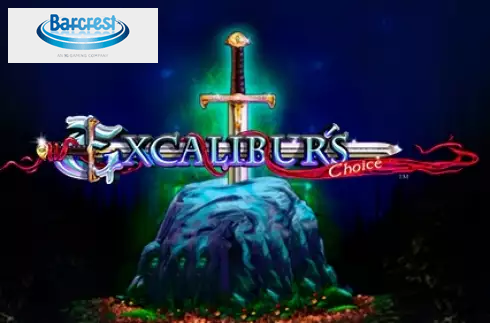 Excalibur's Choice